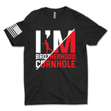 I'm Brotherhood Cornhole T-Shirt