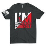 I'm Brotherhood Cornhole T-Shirt